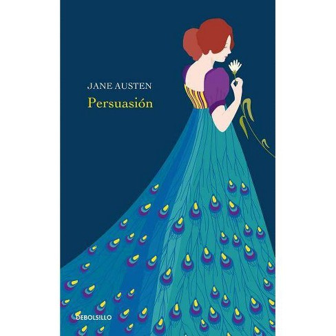 Persuasión / Persuasion - By Jane Austen (paperback) : Target