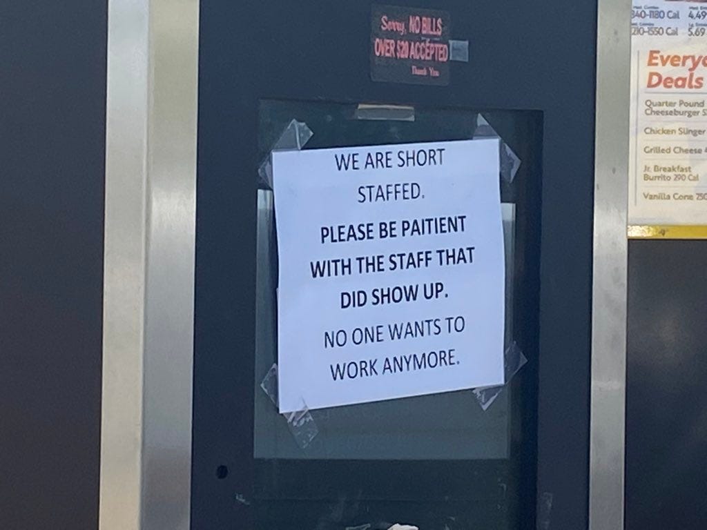 "Nobody wants to work anymore" sign