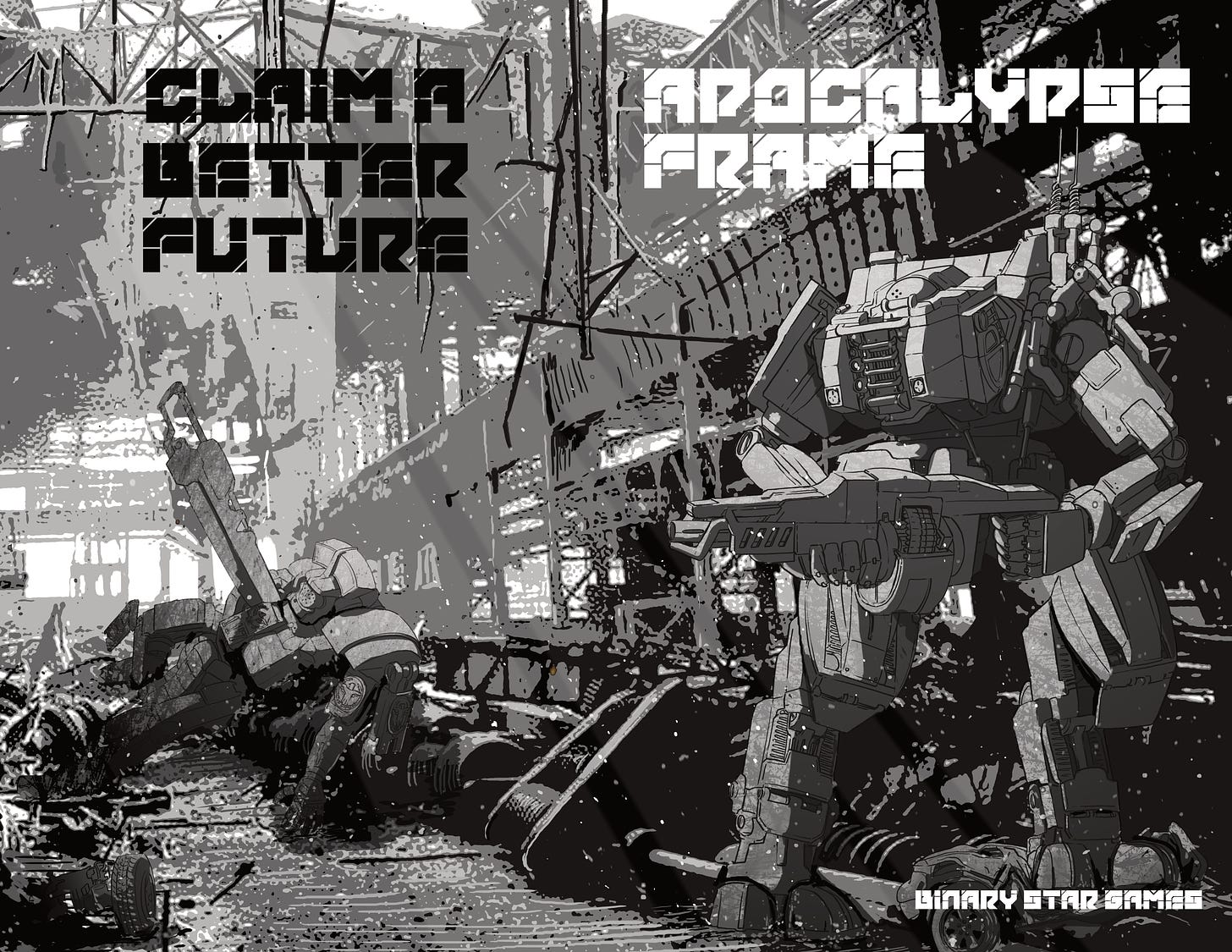 Claim a Better Future on the left, Apocalypse Frame on the right, Binary Star Games on the bottom left. A mech with a gun stands on the right, while a mech with Roman details is lying on the ground to the left with a sword in it. The background is an industrial area.