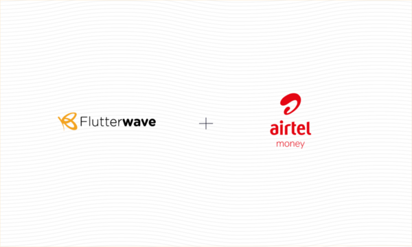 Flutterwave Partners with Airtel Money; Extends Payment Options For East African Businesses