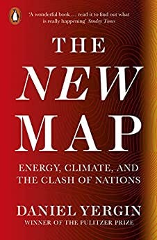 The New Map: Energy, Climate, and the Clash of Nations by [Daniel Yergin]