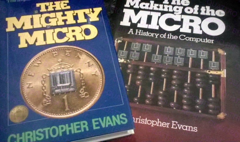 Le copertine dei due libri di Christopher Evans: The Mighty Micro e The Making of the Micro