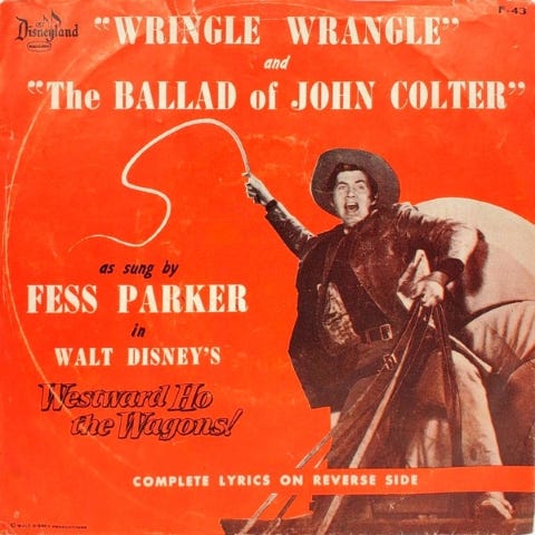 Wringle Wrangle as sung by Fess Parker in Walt Disney's Westward Ho The Wagons!