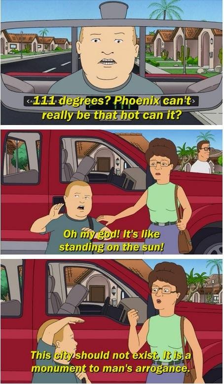 King of the Hill screenshot about how Phoenix is a monument to man's arrogance