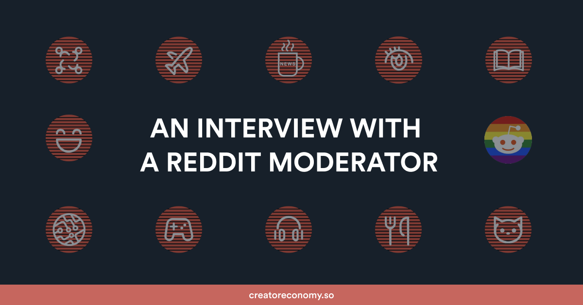 An Interview With A Reddit Moderator