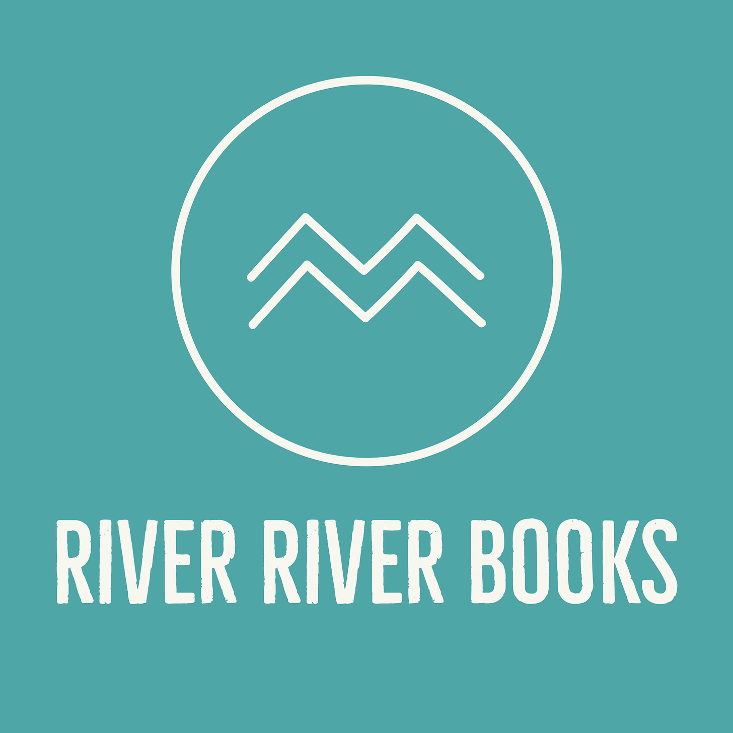 River River Books logo: turquoise background; white circle with two river marks inside. Underneath: RIVER RIVER BOOKS