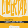 Objetivo ▷ Libertad Financiera | Jubílate con garantías