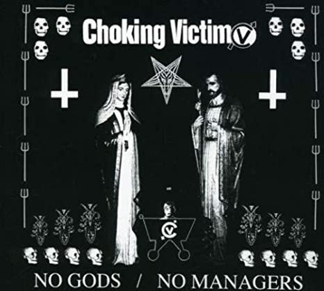CHOKING VICTIM - No Gods, No Managers - Amazon.com Music