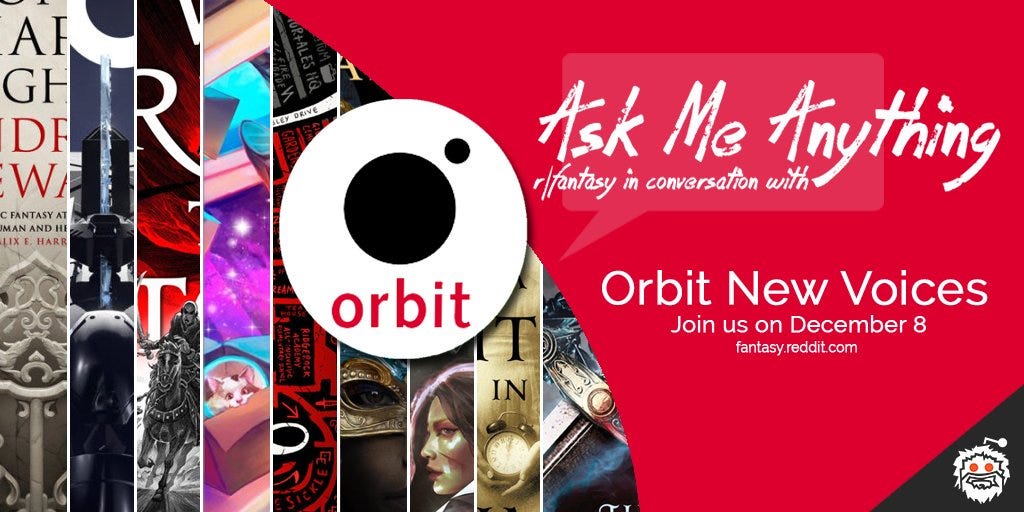 Orbit Books Ask Me Anything on Reddit r/fantasy on December 8