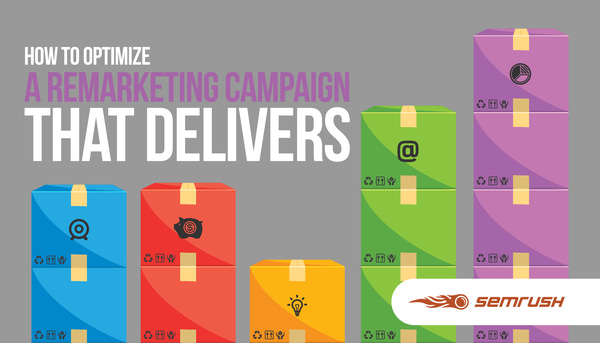 How to Optimize a Remarketing Campaign That Delivers