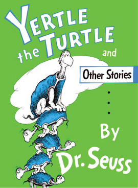 Yertle the Turtle and Other Stories cover.png
