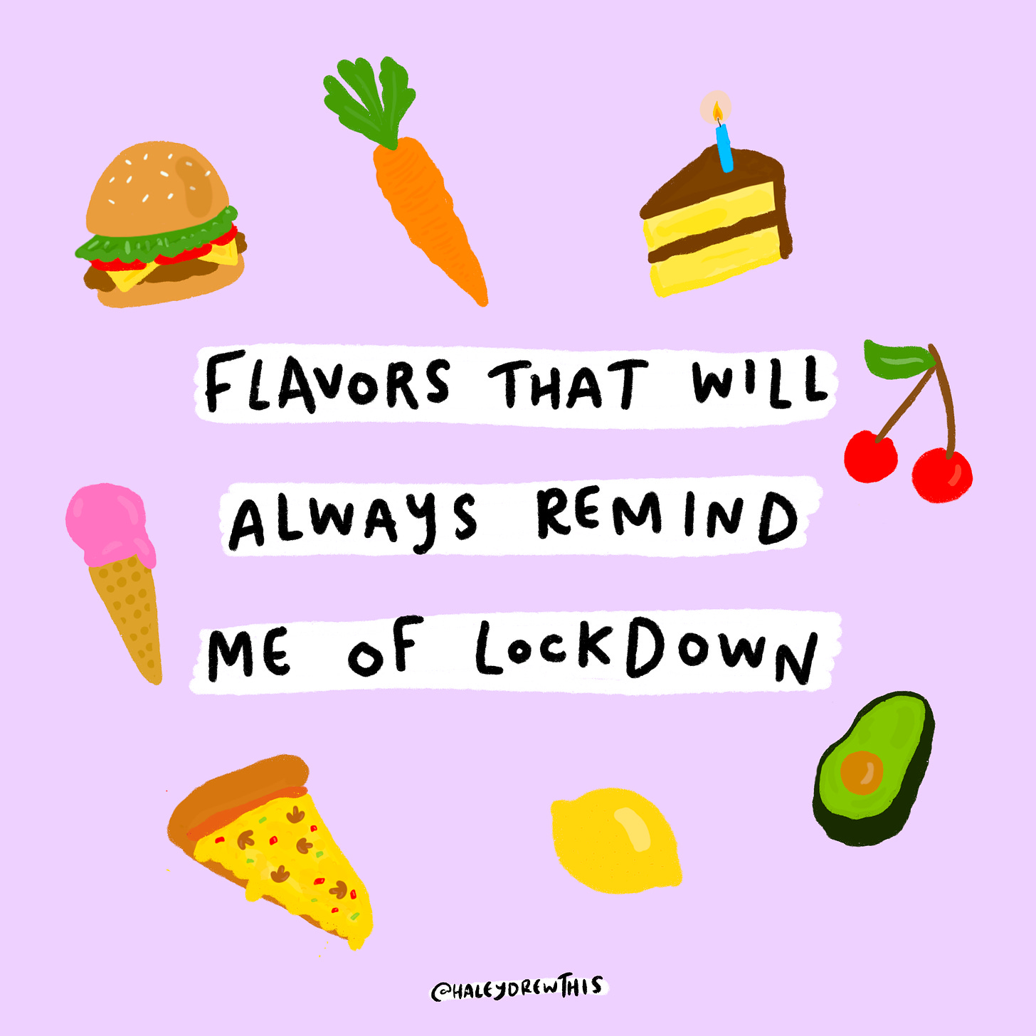 Text says: "Flavors that will always remind me of lockdown," surrounded by foods