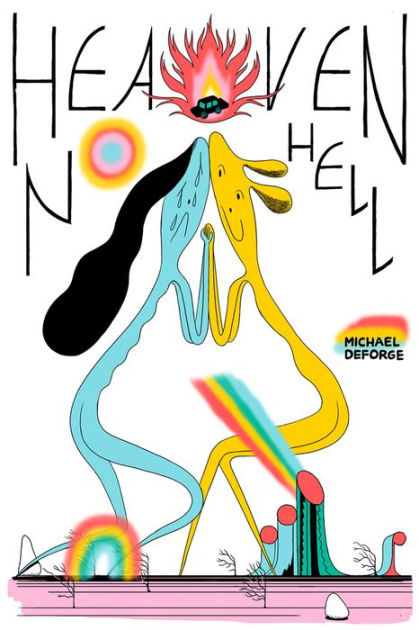 Heaven No Hell by Michael DeForge, Hardcover | Barnes & Noble®