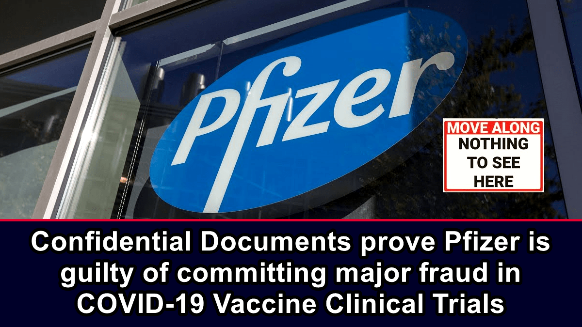 Confidential Documents prove Pfizer is guilty of committing major fraud in  COVID-19 Vaccine Clinical Trials – The Expose - Nota Akhir Zaman