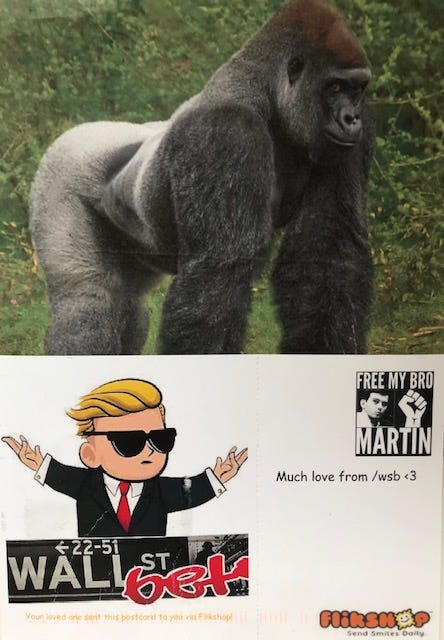 A postcard sent on behalf of WallStreetBets members and a photo of a gorilla, presumably meant to be Harambe.
