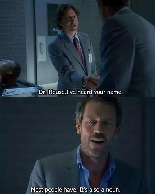 What are some of the best House quotes of all time? - Quora
