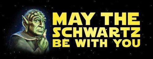 Spaceballs ~ Mel Brooks. "May the Schwartz be with you." | Happy star wars  day, Science humor, Mgm