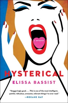 Cover image for Hysterical, the book by Elissa Bassist.
