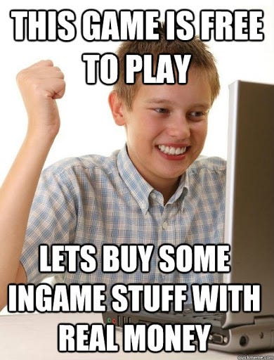 This game is free to play lets buy some ingame stuff with real money -  First Day on the Internet Kid - quickmeme