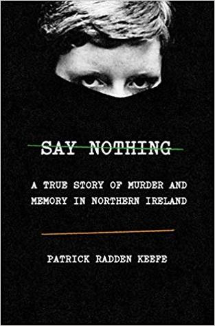 cover of Say Nothing by Patrick Radden Keefe