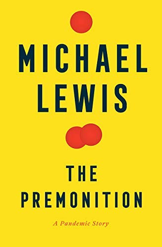 The Premonition: A Pandemic Story by [Michael Lewis]