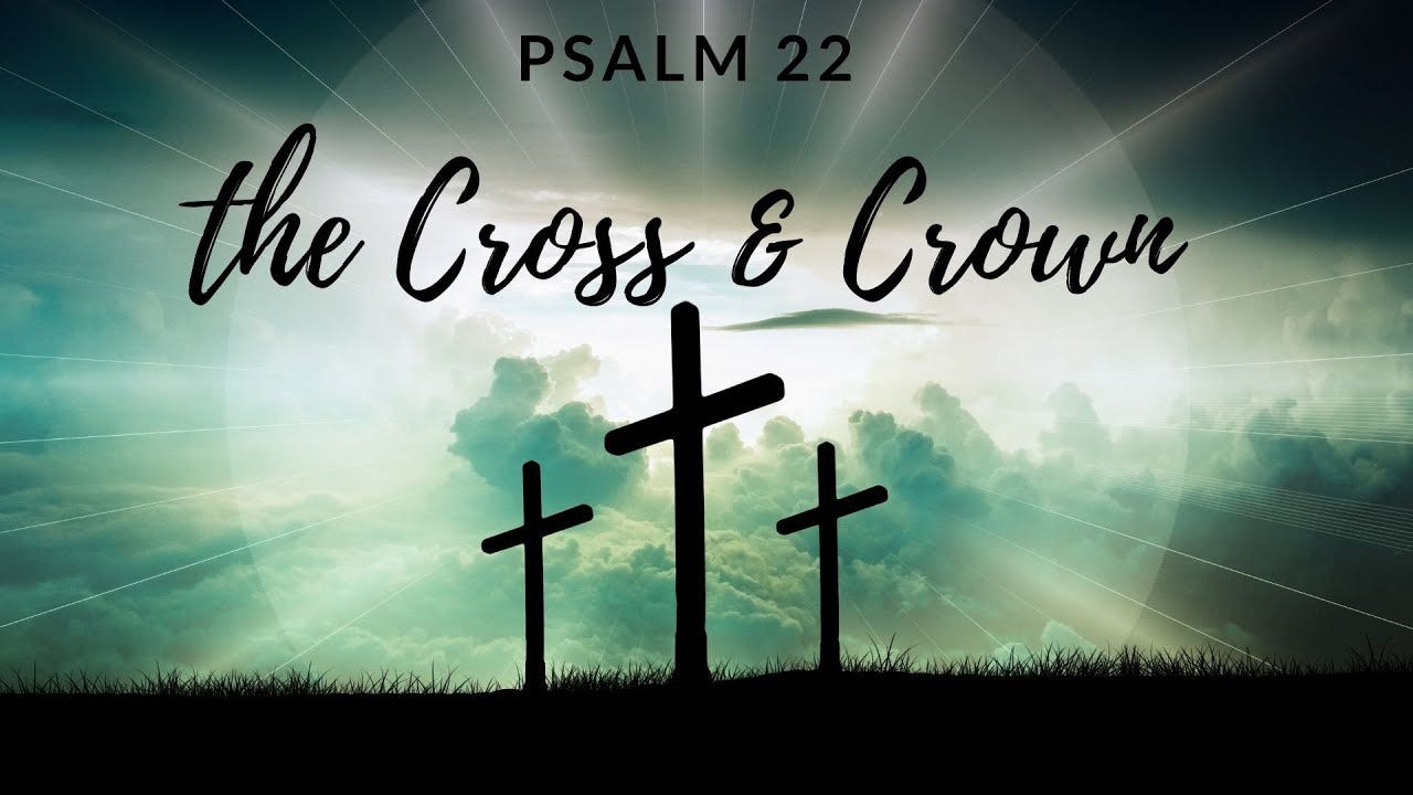 "The Cross & Crown" (Psalm 22) - YouTube