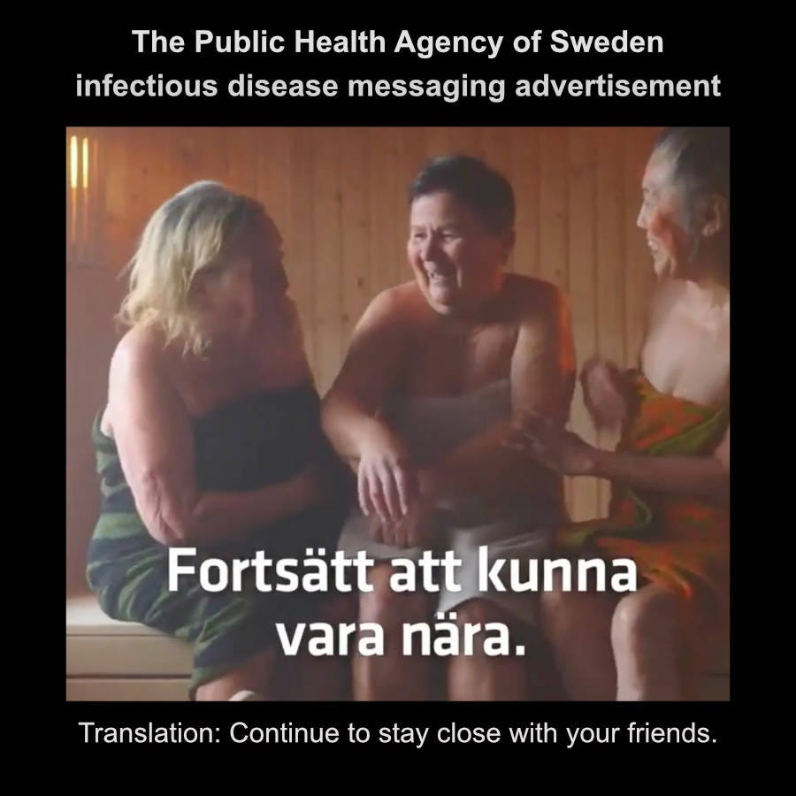 The photo is of 3 senior women dressed wrapped in towels, gathered, touching, and close to each other while laughing in a sauna with wooden panel walls. The caption reads Fortsätt att kunna vara nära. In Swedish, translation is Continue to stay close with your friends.