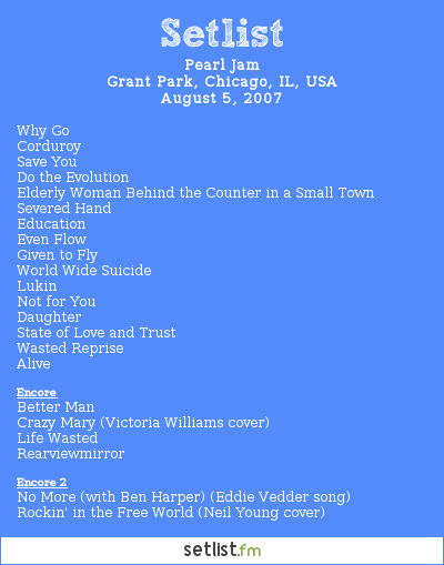 Pearl Jam at Lollapalooza 2007 Setlist