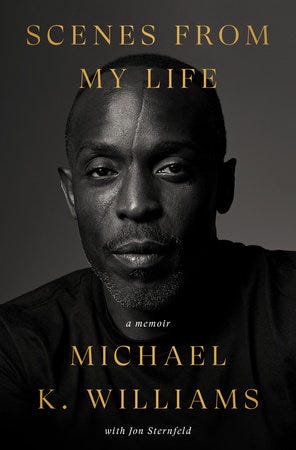 Scenes from My Life by Michael K. Williams and Jon Sternfeld