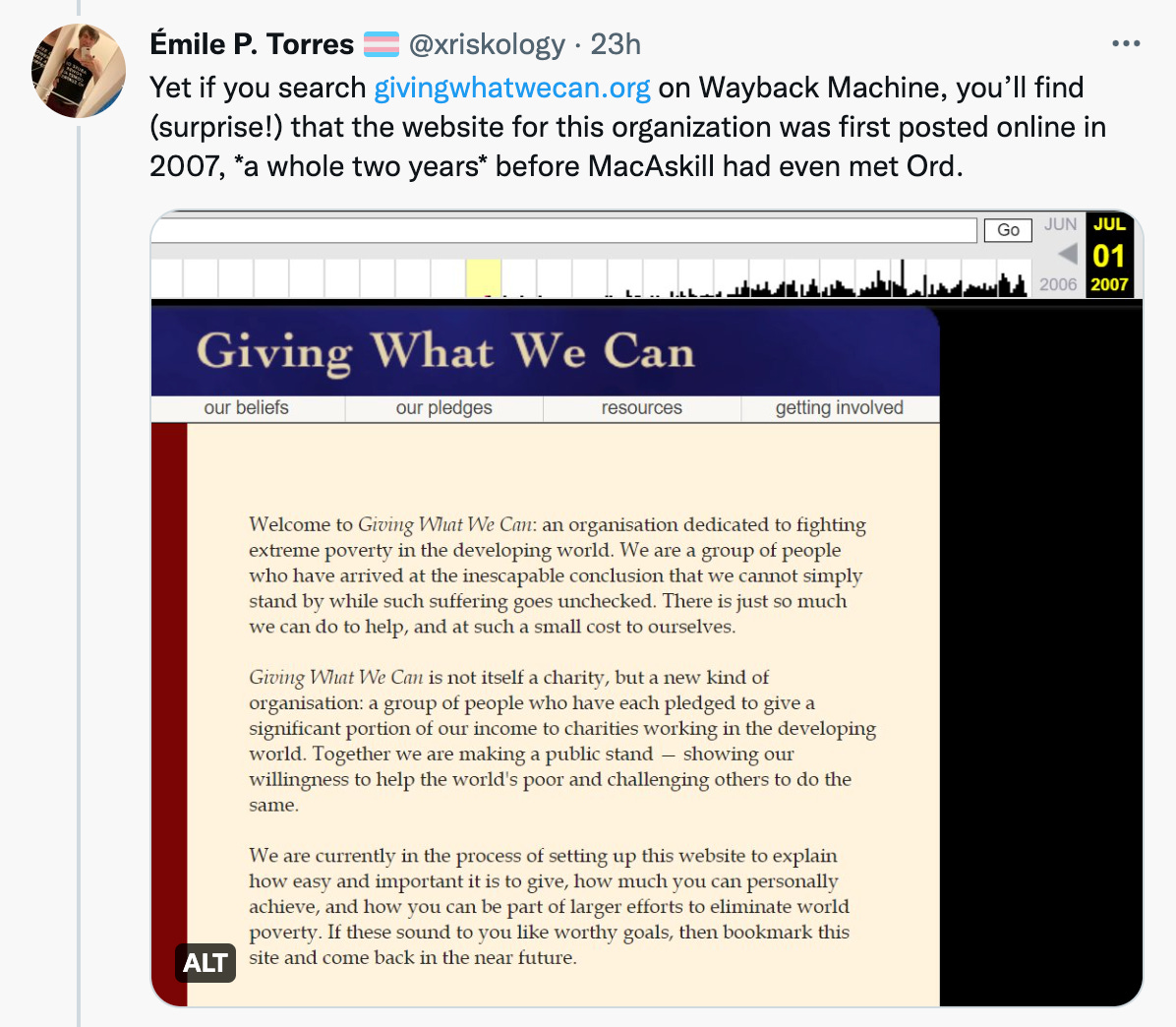 Émile P. Torres: Yet if you search givingwhatwecan.org on Wayback Machine, you’ll find (surprise!) that the website for this organization was first posted online in 2007, a whole two years before MacAskill had even met Ord.