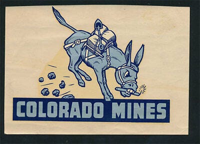Colorado School of Mines Original 40s Decal VTG Orediggers Blaster ...