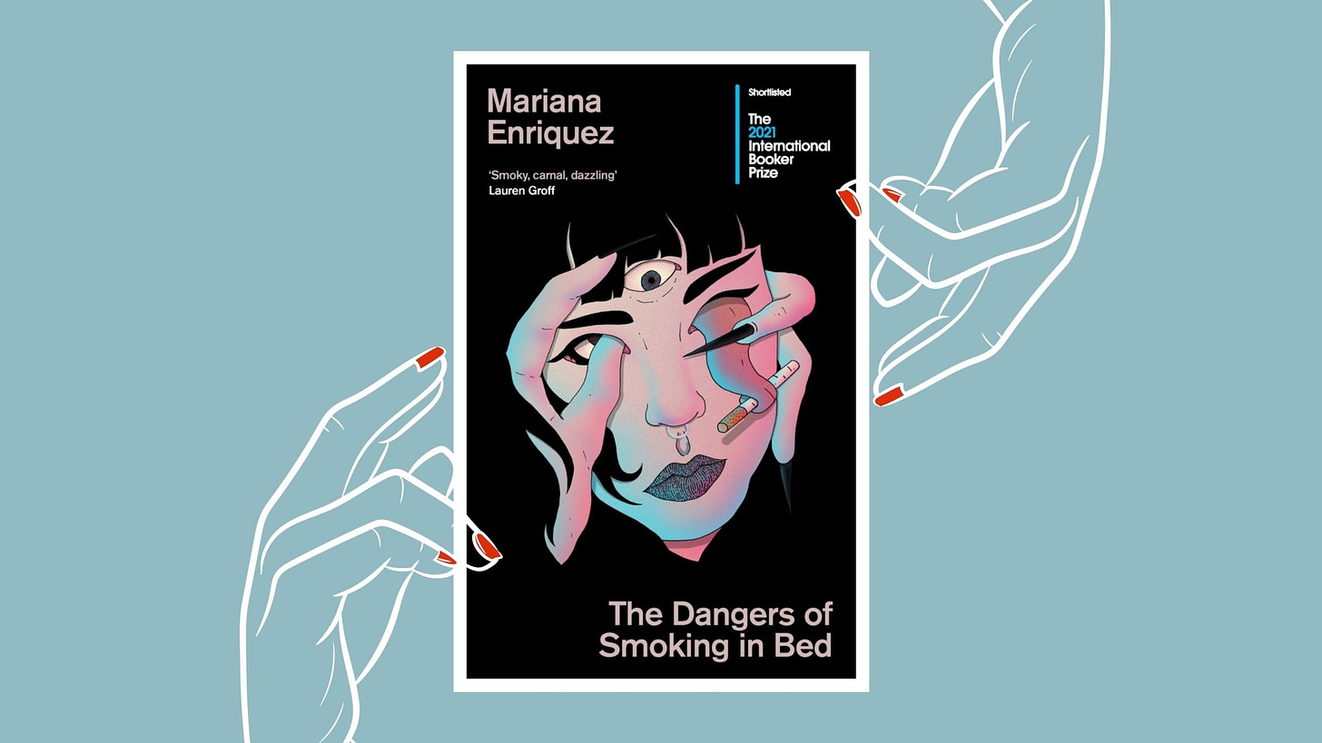 Review: The Dangers of Smoking in Bed by Mariana Enríquez - LeyendoLatAm