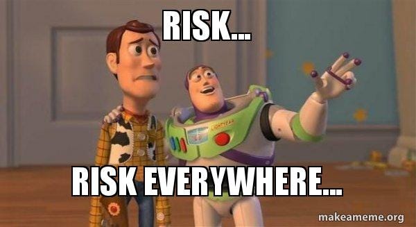 RISK... RISK EVERYWHERE... - Buzz and Woody (Toy Story) Meme | Make a Meme