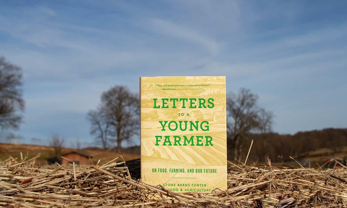Letters to a Young Farmer: Stone Barns Center Releases Its First Book –  Food Tank