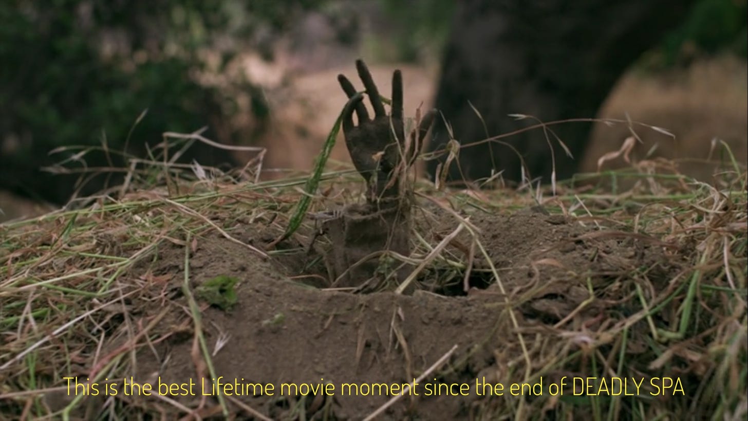 The doll's little hand reaching out of the dirt, captioned "This is the best Lifetime movie moment since the end of DEADLY SPA"