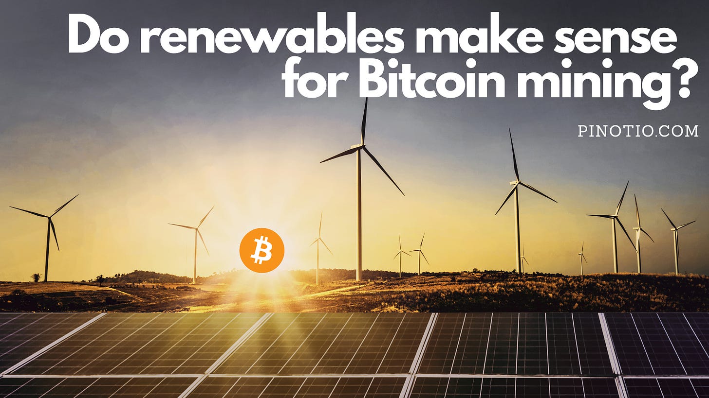 Does the Renewable Energy Argument for Bitcoin make any sense?
