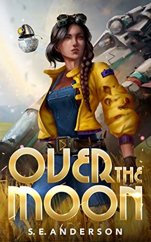 Book cover of Over the Moon by S E Anderson