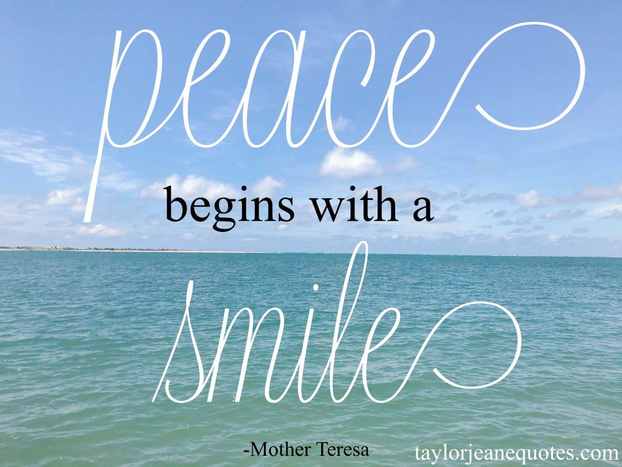 taylor jeane quotes, quote of the day, mother teresa quotes, uplifting quotes, happy quotes, peace quotes, life quotes, inspirational quotes, quote of the day, world peace, mother teresa, positive quotes