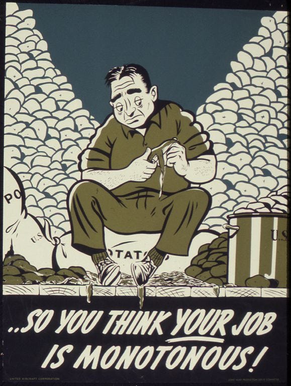 ...So You Think Your Job is Monotonous! ...So You Think Your Job is Monotonous!