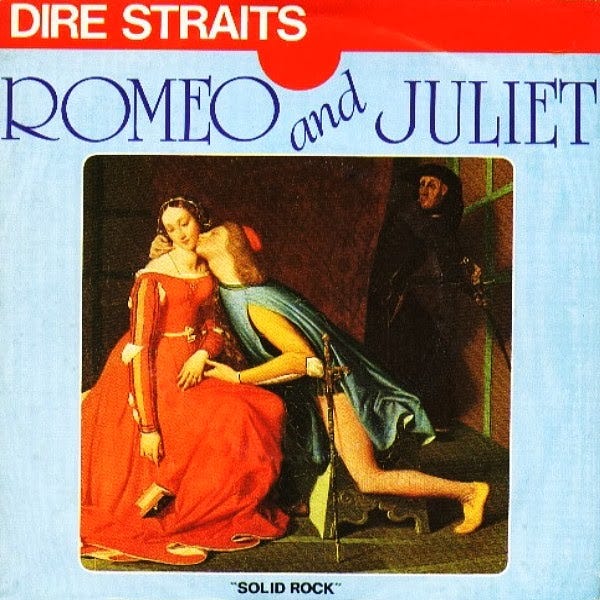 D: DIRE STRAITS, ROMEO AND JULIET