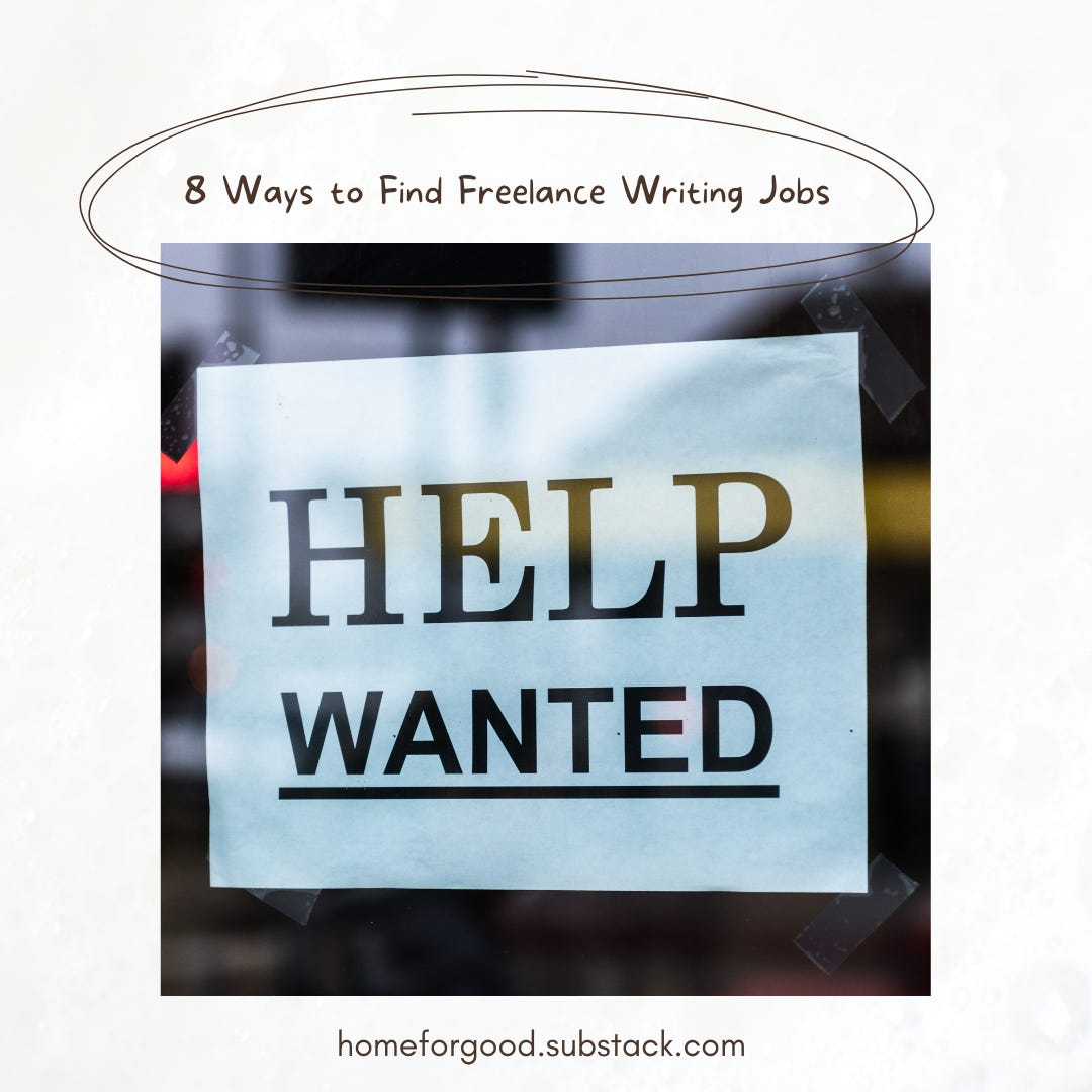A sign that says "Help Wanted" taped to a window. Text around the image reads "8 Ways to Find Freelance Writing Jobs"