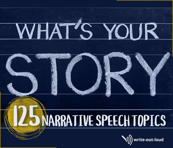 Chalk board with text in white chalk  saying What's your story? 125 narrative speech topics.