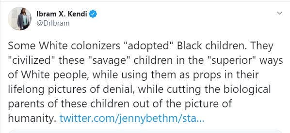 2020-09-30 14_18_00-Ibram X. Kendi on Twitter_ _Some White colonizers _adopted_ Black children. They