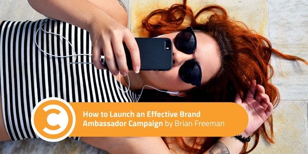 How to Launch an Effective Brand Ambassador Campaign	