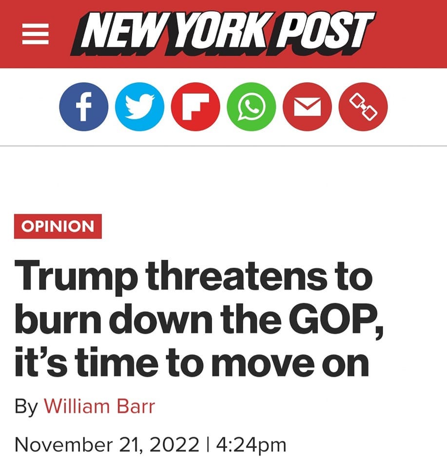 May be a cartoon of one or more people and text that says 'NEW YORK POST f OPINION Trump threatens to burn down the GOP, it's time to move on By William Barr November 21, 2022 4:24pm'