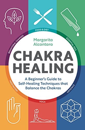 Amazon.com: Chakra Healing: A Beginner&#39;s Guide to Self-Healing Techniques  that Balance the Chakras eBook: Alcantara, Margarita: Kindle Store