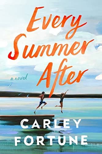Every Summer After: Fortune, Carley: 9780593438534: Amazon.com: Books