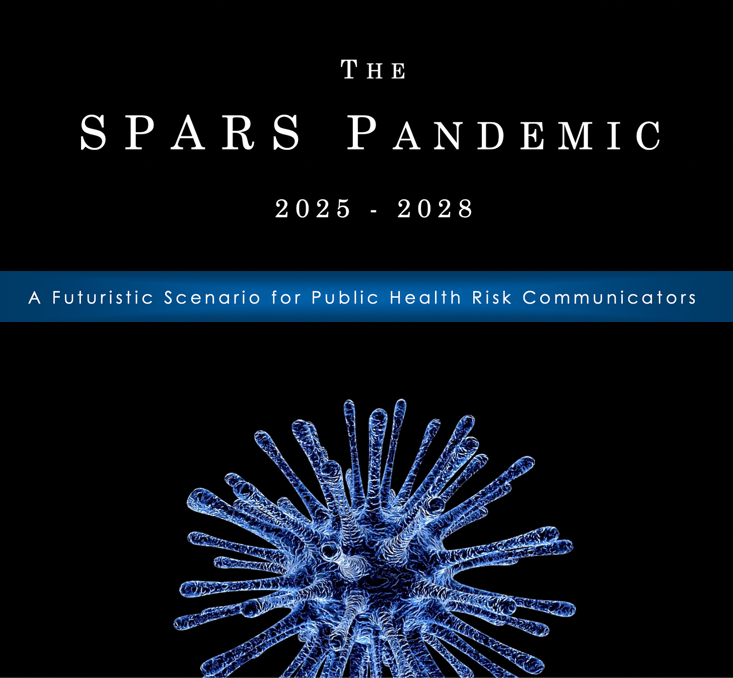 The SPARS Pandemic Planning Exercise Reveals Foreknowledge of the Dangers of Rushing Medical Countermeasures into People's Bodies