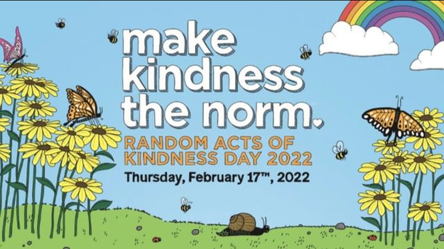 Drawing of a spring garden with the text, 'Make Kindness the Norm.  Random Acts of Kindness  Day, Thursday 17th February 2022.  Image supplied by the Random Acts of Kindness Foundation