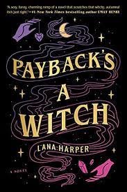 Payback's a Witch (The Witches of Thistle Grove Book 1) (English Edition)  eBook : Harper, Lana: Amazon.fr: Boutique Kindle